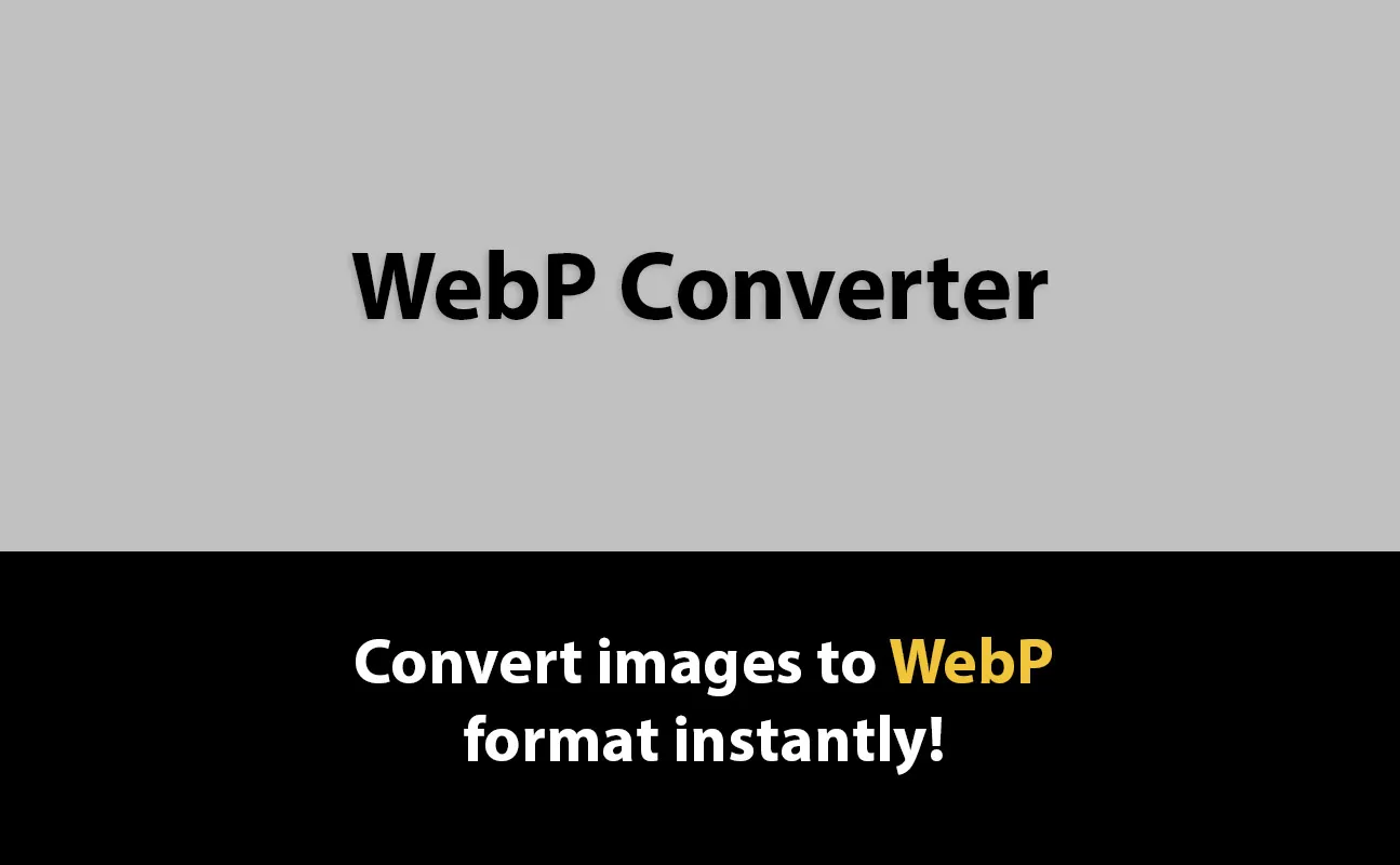 WebP Converter - Convert JPG, PNG, and GIF images to WebP format instantly.